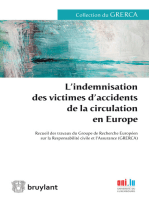 L'indemnisation des victimes d'accidents de la circulation en Europe: Recueil des travaux du Groupe de Recherche Européen sur la Responsabilité civile et l’Assurance (GRERCA)