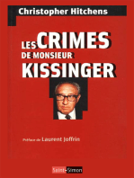 Les crimes de Monsieur Kissinger: La face cachée d'un prix Nobel de la Paix
