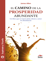 El camino de la prosperidad abundante: Un libro que te traerá salud, dinero y amor en abundancia