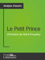 Le Petit Prince d'Antoine de Saint-Exupéry (Analyse approfondie): Approfondissez votre lecture de cette œuvre avec notre profil littéraire (résumé, fiche de lecture et axes de lecture)