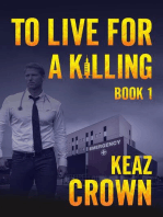 To Live For A Killing: To Live For A Killing