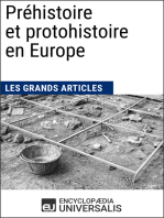 Préhistoire et protohistoire en Europe: Les Grands Articles d'Universalis