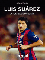 Luis Suárez: La fuerza de un sueño