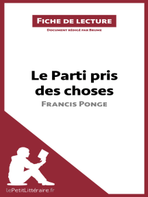 Le Parti pris des choses de Francis Ponge (Fiche de lecture): Résumé complet et analyse détaillée de l'oeuvre