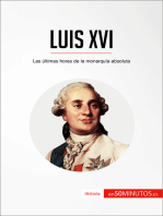 Luis XVI: Las últimas horas de la monarquía absoluta