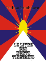 Le Livre des morts tibétains: Le Grand Livre de la Libération Naturelle par la Compréhension dans le Monde Intermédiaire