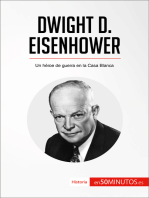 Dwight D. Eisenhower: Un héroe de guerra en la Casa Blanca
