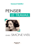 Penser le travail avec Simone Weil: Comprendre le monde