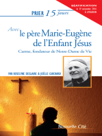 Prier 15 jours avec le père Marie-Eugène de l’Enfant Jésus: Carme, fondateur de Notre-Dame de Vie