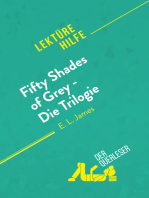 Fifty Shades of Grey - Die Trilogie von E.L. James (Lektürehilfe): Detaillierte Zusammenfassung, Personenanalyse und Interpretation