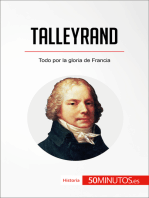 Talleyrand: Todo por la gloria de Francia