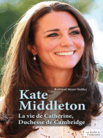 Kate Middleton: La vie de Catherine, Duchesse de Cambridge