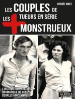 Les couples de tueurs en série les plus monstrueux: L'histoire du parcours dramatique de ces couples hors norme