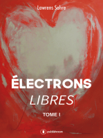 Électrons libres: Roman d'amour contemporain
