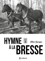 Hymne à la Bresse: Récits de l'ancien temps