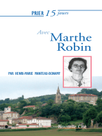 Prier 15 jours avec Marthe Robin: Un livre pratique et accessible