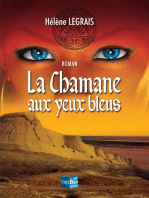 La Chamane aux yeux bleus: Un roman historique d'aventures