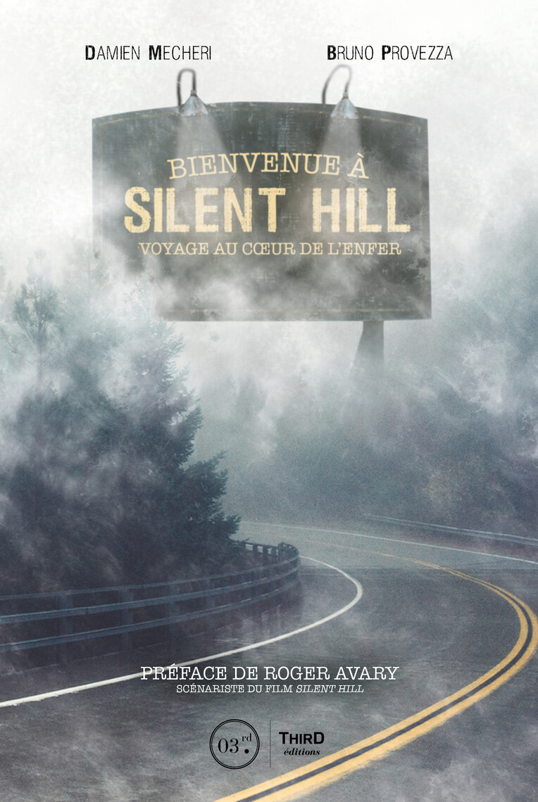 Bienvenue à Silent Hill de Damien Mecheri, Bruno Provezza, Roger Avary image