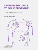 Passion sexuelle et folie érotique: Traité médico-érotique