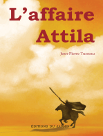 L'affaire Attila: Roman historique