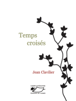 Temps croisés: Passé - présent