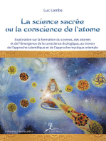 La science sacrée ou la conscience de l'atome: Exploration sur la formation du cosmos, des atomes et de l'émergence de la conscience écologique, au travers de l'approche scientifique et de l'approche mystique orientale