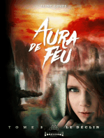 Aura de feu - Tome 3: Le déclin