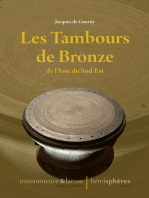 Les Tambours de Bronze de l'Asie du Sud-Est: L’odyssée des tambours de bronze.