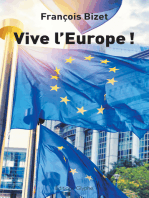 Vive l'Europe !: Pour une Europe au service de ses citoyens