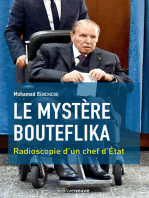 Le mystère Bouteflika: Radioscopie d'un chef d'Etat
