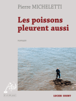 Les Poissons pleurent aussi: Un roman en Méditerranée