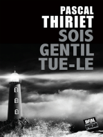 Sois gentil, tue-le: Roman noir