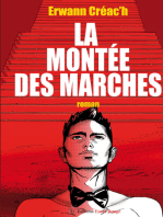 La montée des marches: Roman