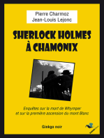 Sherlock Holmes à Chamonix: Enquêtes sur la mort de Whymper et sur la première ascension du mont Blanc