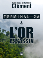 Terminal 2A - L'Or assassin: Deux best-sellers réunis dans un unique volume inédit !