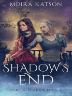 Shadow's End: Light & Shadow, #3
