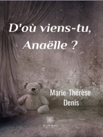 D'où viens-tu Anaëlle ?: Roman