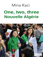 One, two, three, nouvelle Algérie: Le mouvement citoyen raconté par celles et ceux qui le font
