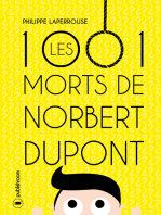 Les mille et une morts de Norbert Dupont: Aventures à travers le temps