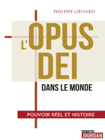 L'Opus Dei dans le monde: Pouvoir réel et histoire