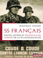 SS Français: Récits, lettres et témoignages inédits de la SS Charlemagne