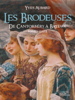La Saga des Limousins - Tome 13: Les Brodeuses, de Cantorbéry à Bayeux 1600-1071