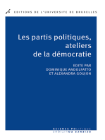 Les partis politiques, ateliers de la démocratie: Science politique