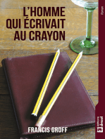 L'homme qui écrivait au crayon