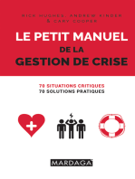 Le petit manuel de la gestion de crise: 70 situations critiques, 70 solutions pratiques