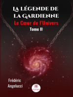 La légende de la Gardienne - Tome 2: Le Cœur de l’Univers