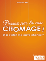 Passez par la case chômage !: Et si c’était ma carte chance ?