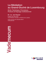 La médiation au Grand-Duché de Luxembourg: Droit, Technique, Processus, Posture & Paysage institutionnel