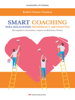 Smart Coaching para Relaciones Prósperas y Abundantes: Entrenamiento Inteligente para reconquistar TU AUTOESTIMA y mejorar tus Relaciones Tóxicas…