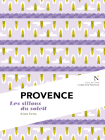Provence : Les Sillons du soleil: L'Âme des Peuples
